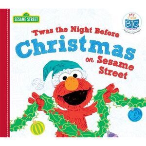 Twas the Night Before Christmas on Sesame Street -- Sesame Workshop